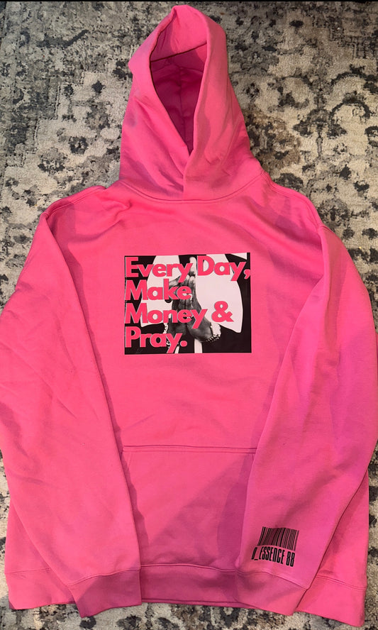 Every Day We Pray! (Neon Pink)